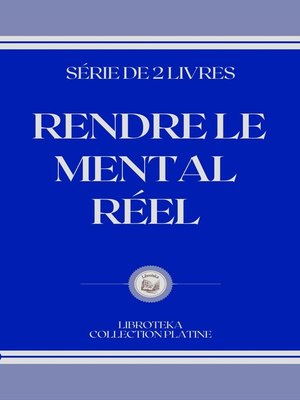 cover image of RENDRE LE MENTAL RÉEL